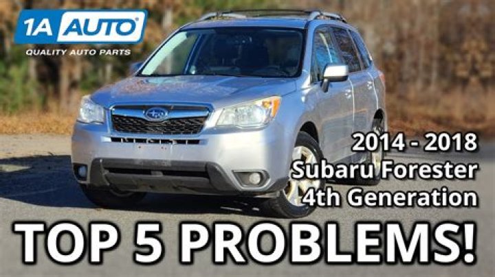 Are 2014 Subaru Forester problems?
