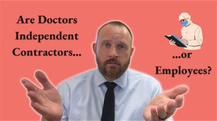 Are all doctors independent contractors?