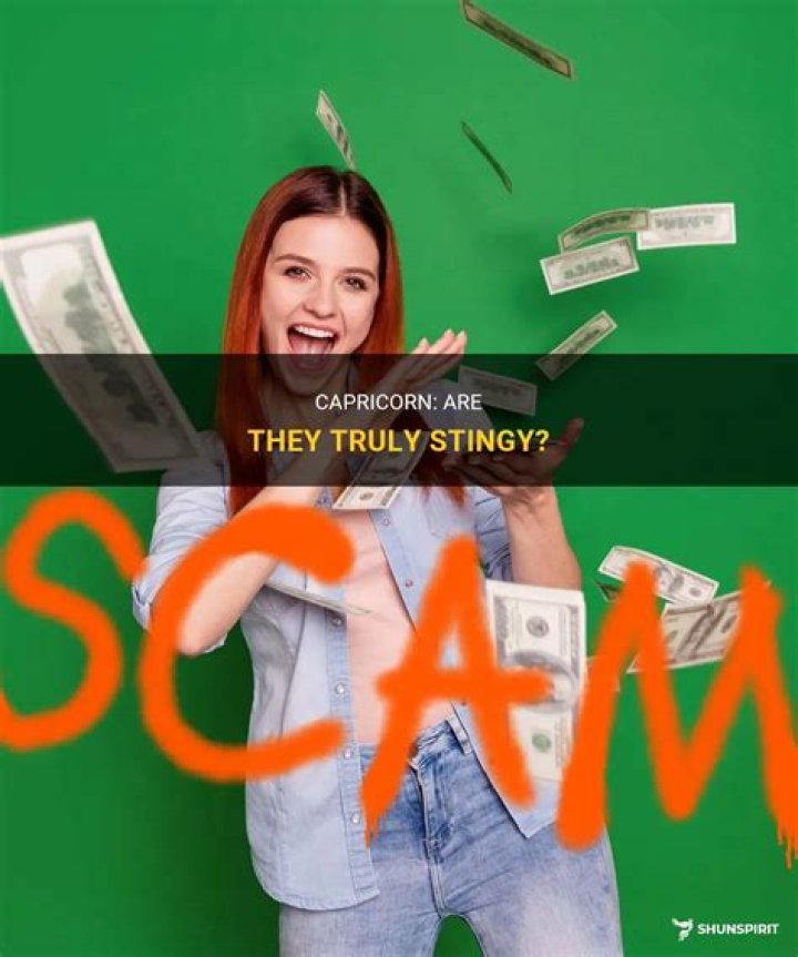 Are Capricorn stingy?