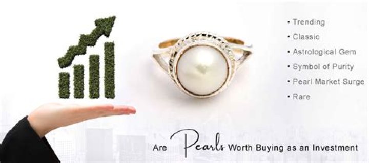 Are pearls good investment?