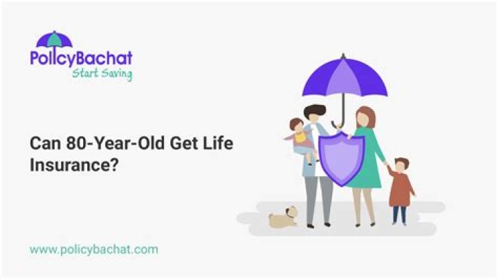 Can a 87 year old get life insurance?