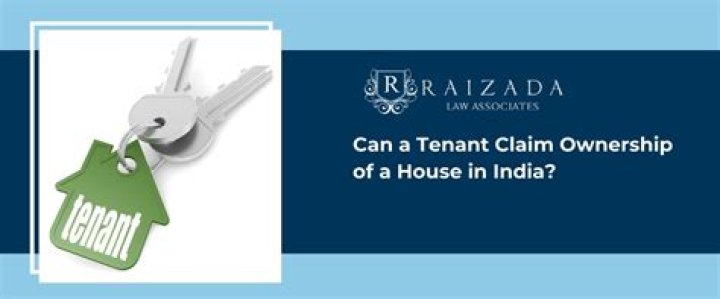 Can a tenant claim ownership of a house in India?