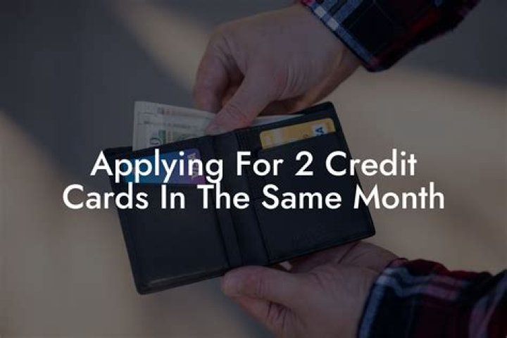 Can I apply for 2 credit cards same day?