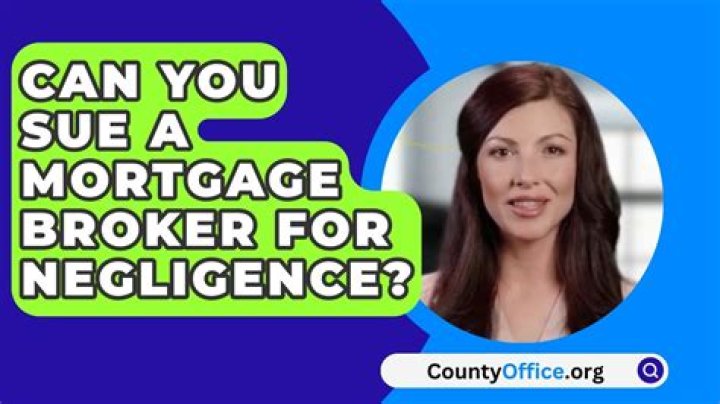 Can I sue mortgage broker?