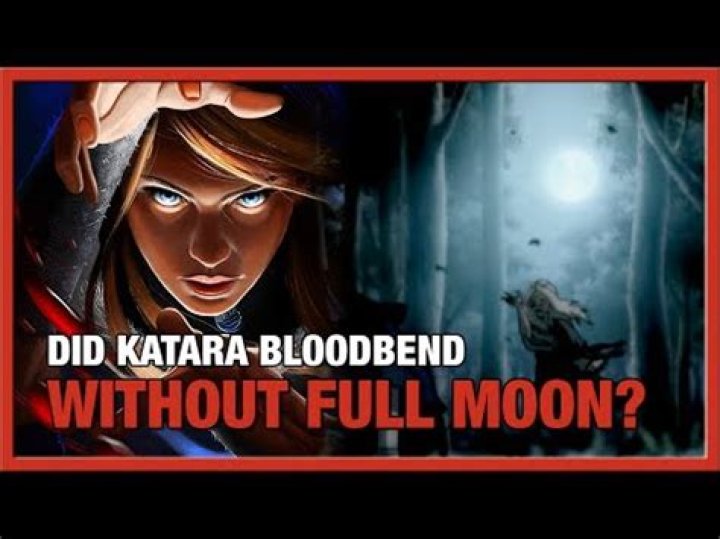 Can Katara Bloodbend without the moon?