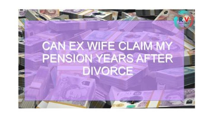 Can my ex wife claim my private pension if I remarry?