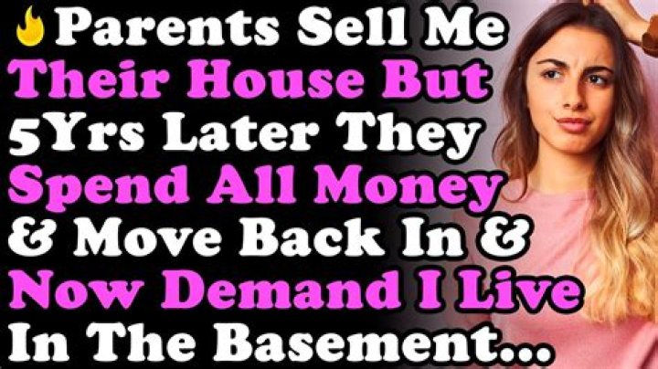 Can my parents sell their house and give me the money?