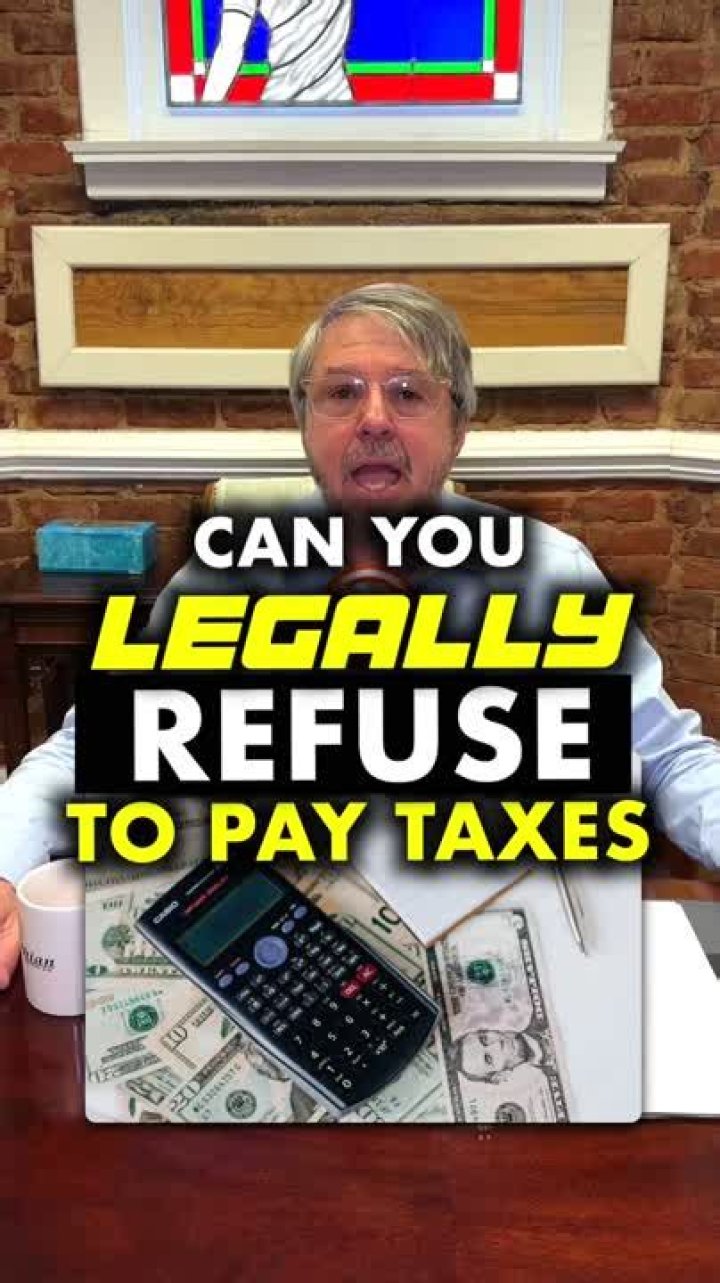 Can you legally refuse to pay taxes?