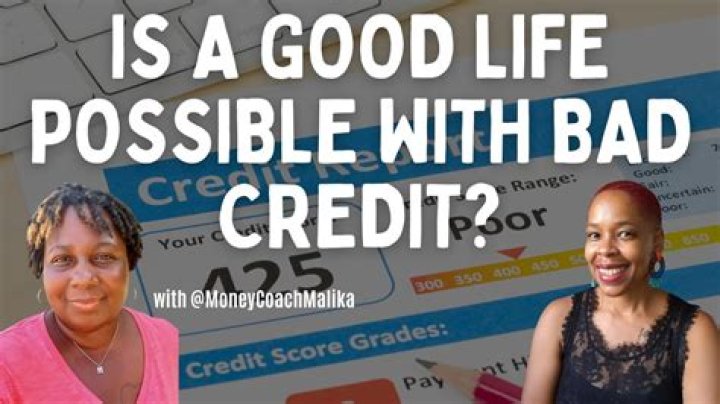 Can you live a good life with bad credit?