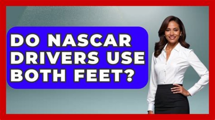 Do NASCAR drivers use both feet?
