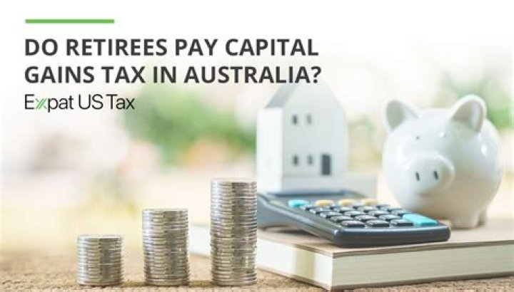 Do retirees pay capital gains?