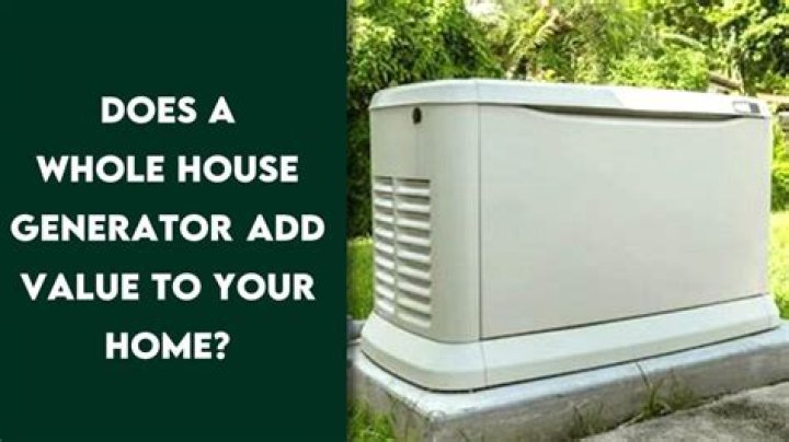 Does a generator add value to a home?