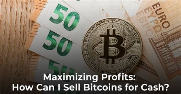 How can I sell Bitcoins for cash?
