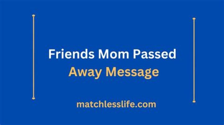 How did I feel when my mom passed away?
