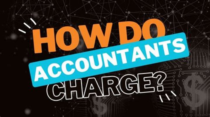 How do accountants charge?