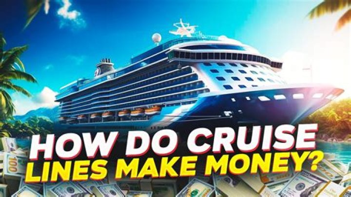 How do cruise lines make money?