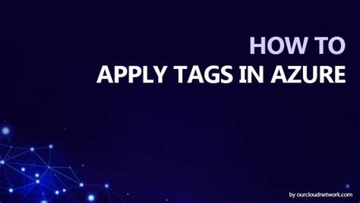 How do I apply tags in Azure?