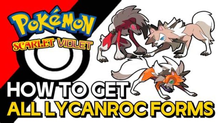 How do I get all 3 Lycanroc forms?