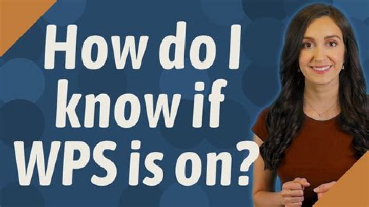 How do I know if WPS is on?