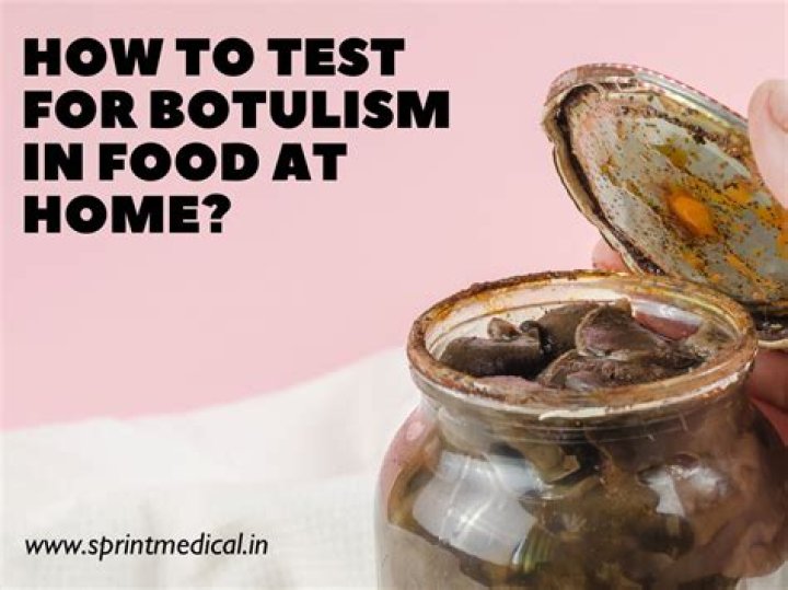 How do you know if something has botulism?