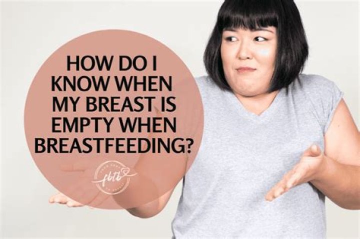 How do you know your breast is empty?