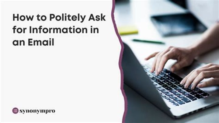 How do you politely ask for information?