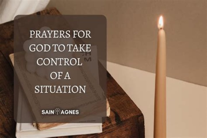 How do you pray for God to take control of a situation?