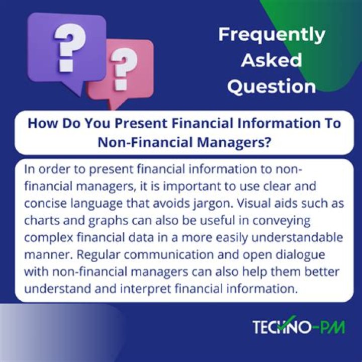 How do you present financial information to non-financial managers?