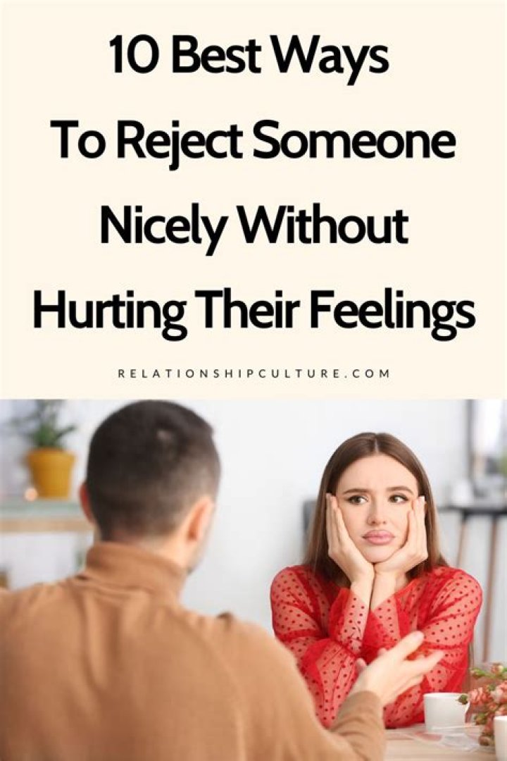 How do you reject someone clearly and kindly?