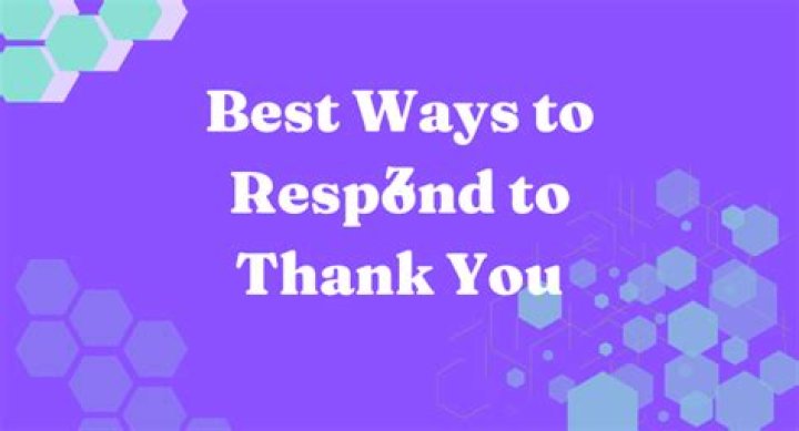 How do you respond to thank you reply?