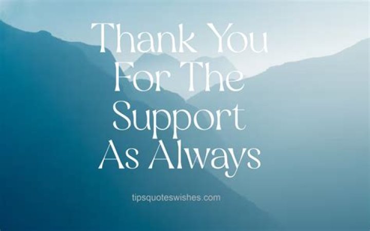 How do you say thank you for your support?