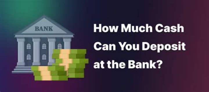 How much cash can I put in the bank without getting reported UK?