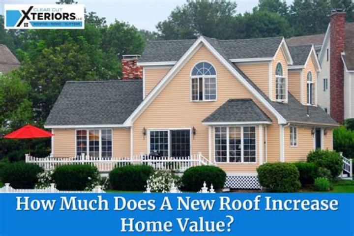 How much does a new roof increase value?