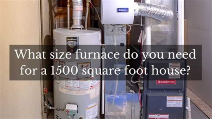 How much is a furnace for a 1500 square foot house?