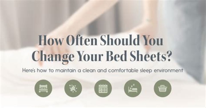 How often should you change sheets?