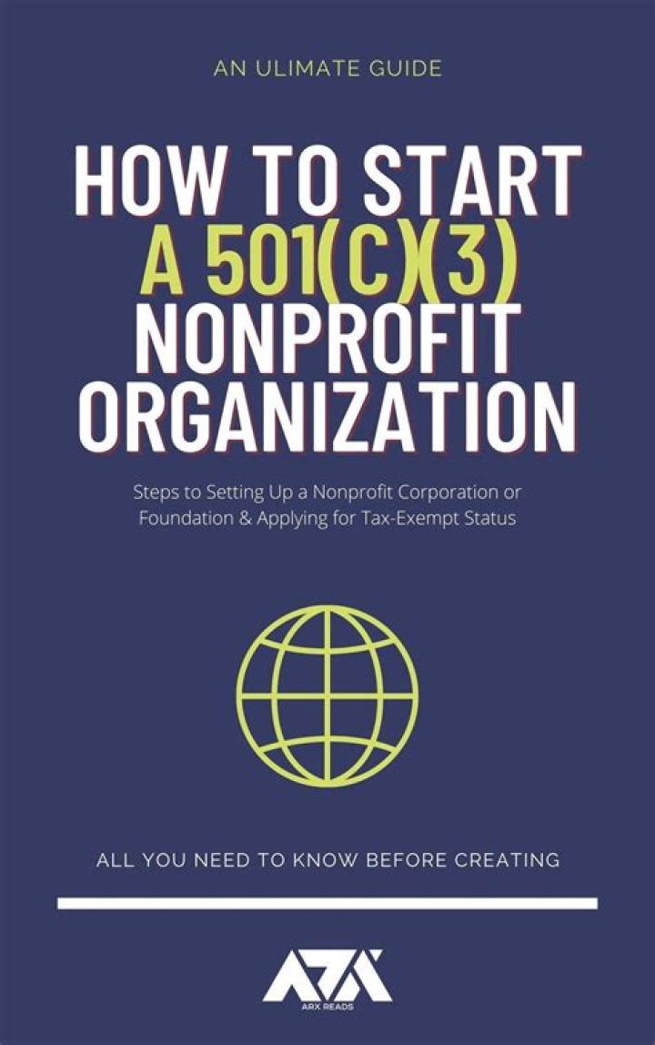 How to start and form a 501c3 nonprofit organization by steps?