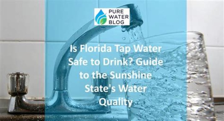 Is Florida tap water safe?