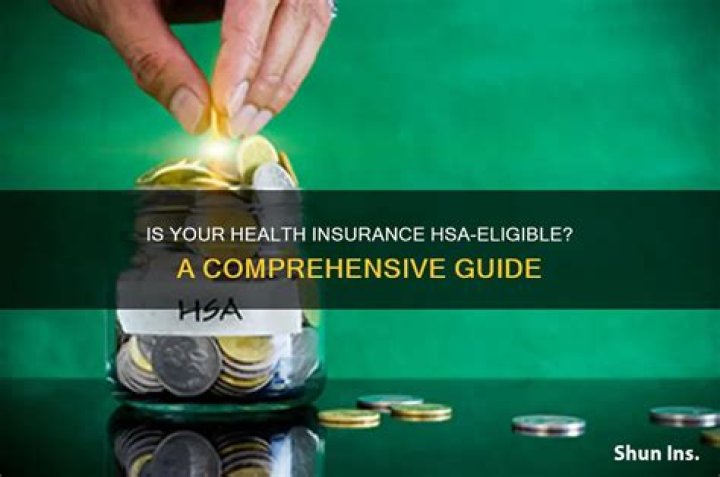 Is my health insurance HSA eligible?