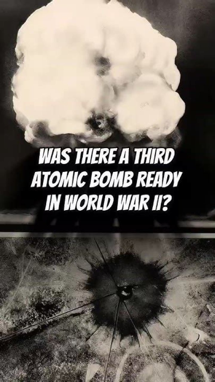 Was there a third atomic bomb?