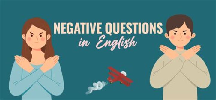 What are negative questions?