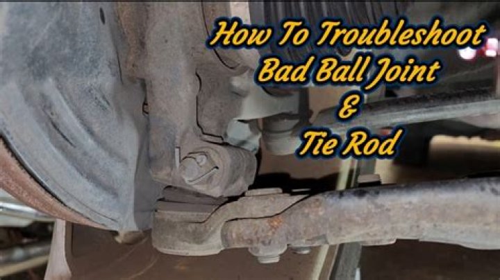 What are some of the signs that your car's ball joints or tie rods are bad?