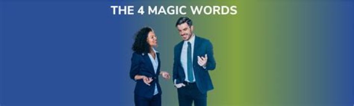What are the 4 magic words?