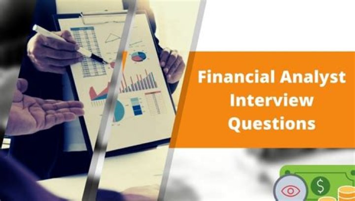 What are the interview questions for financial analyst?