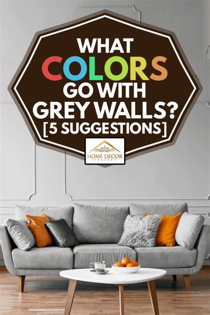 What color decor goes with gray walls?