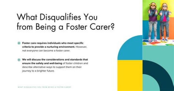 What disqualifies you from foster care?