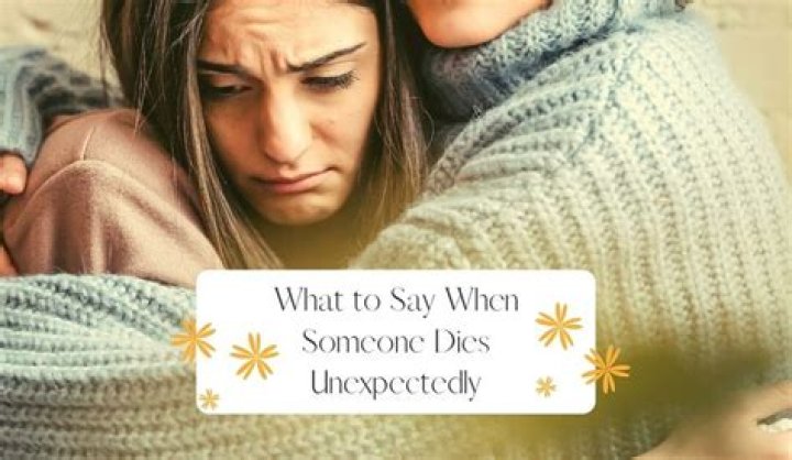 What do you say when your husband dies unexpectedly?