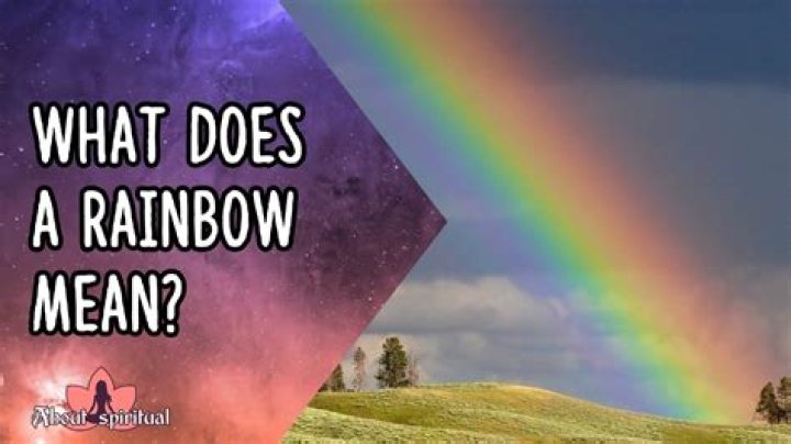 What does a Rainbow mean after a death?