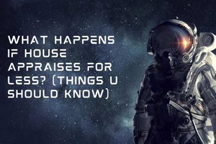 What happens if house appraises for less?
