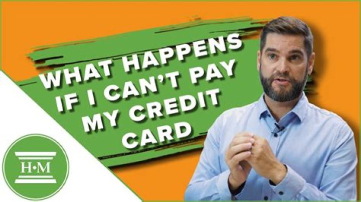 What happens if you cant pay credit card?
