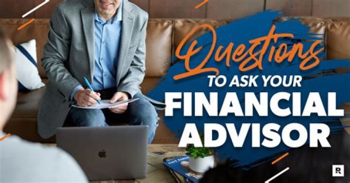 What information will a financial advisor ask me?